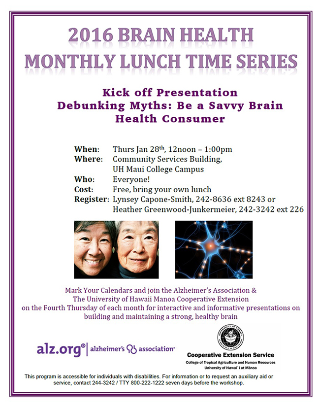 The Alzheimer's Association Aloha Chapter invites you to a Brain Health Lunch N' Learn about being a savvy brain health consumer. 