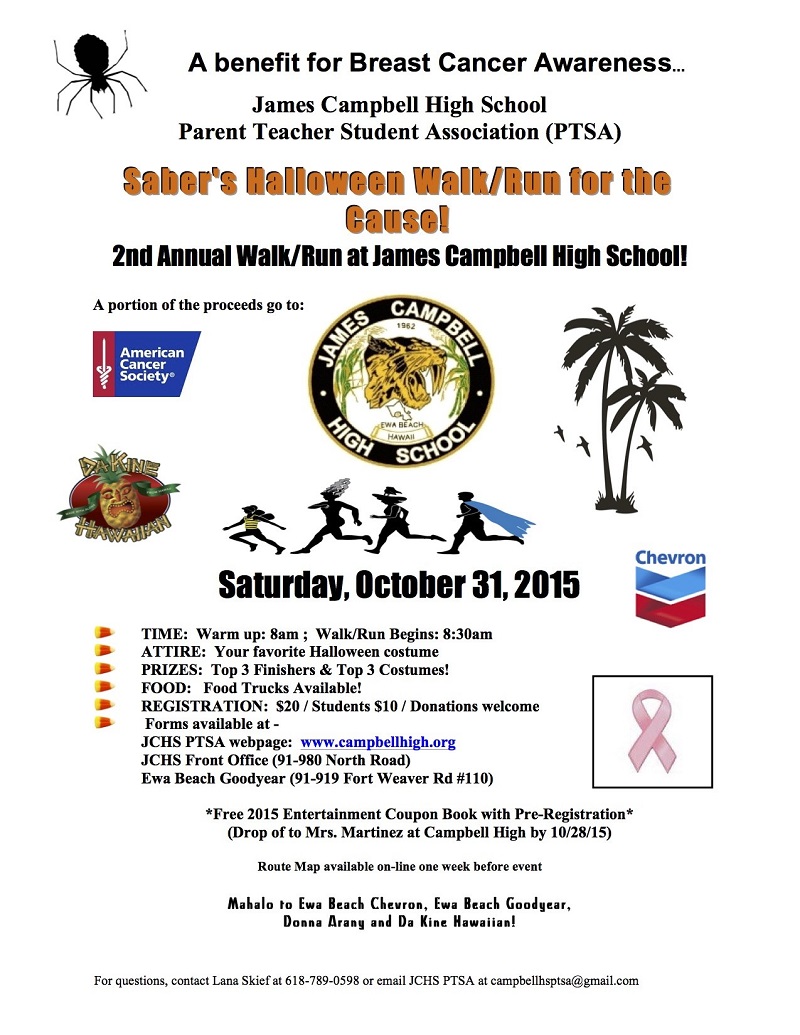 Join the James Campbell High School Parent Teacher Association at the 2nd Annual Saber's Halloween Walk/Run For The Cause - a benefit for breast cancer awareness. 