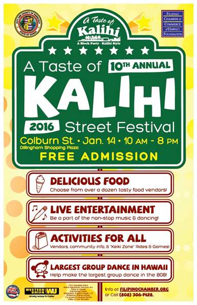 Family fun event. A Kalihi-style block party with delicious food, live entertainment, and activities for all. Largest Electric Slide and Zumba dance floor. Saturday, January 14, 10 am-8 pm.